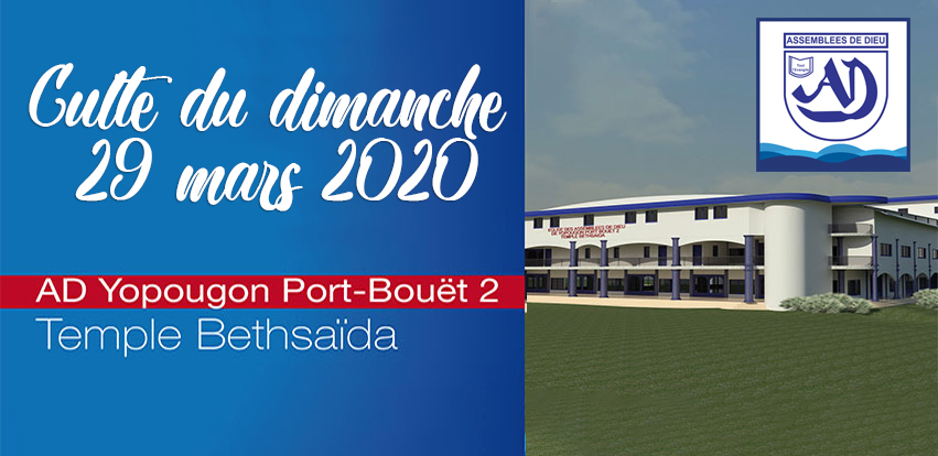 Culte Spécial du Dimanche 29 Mars 2020