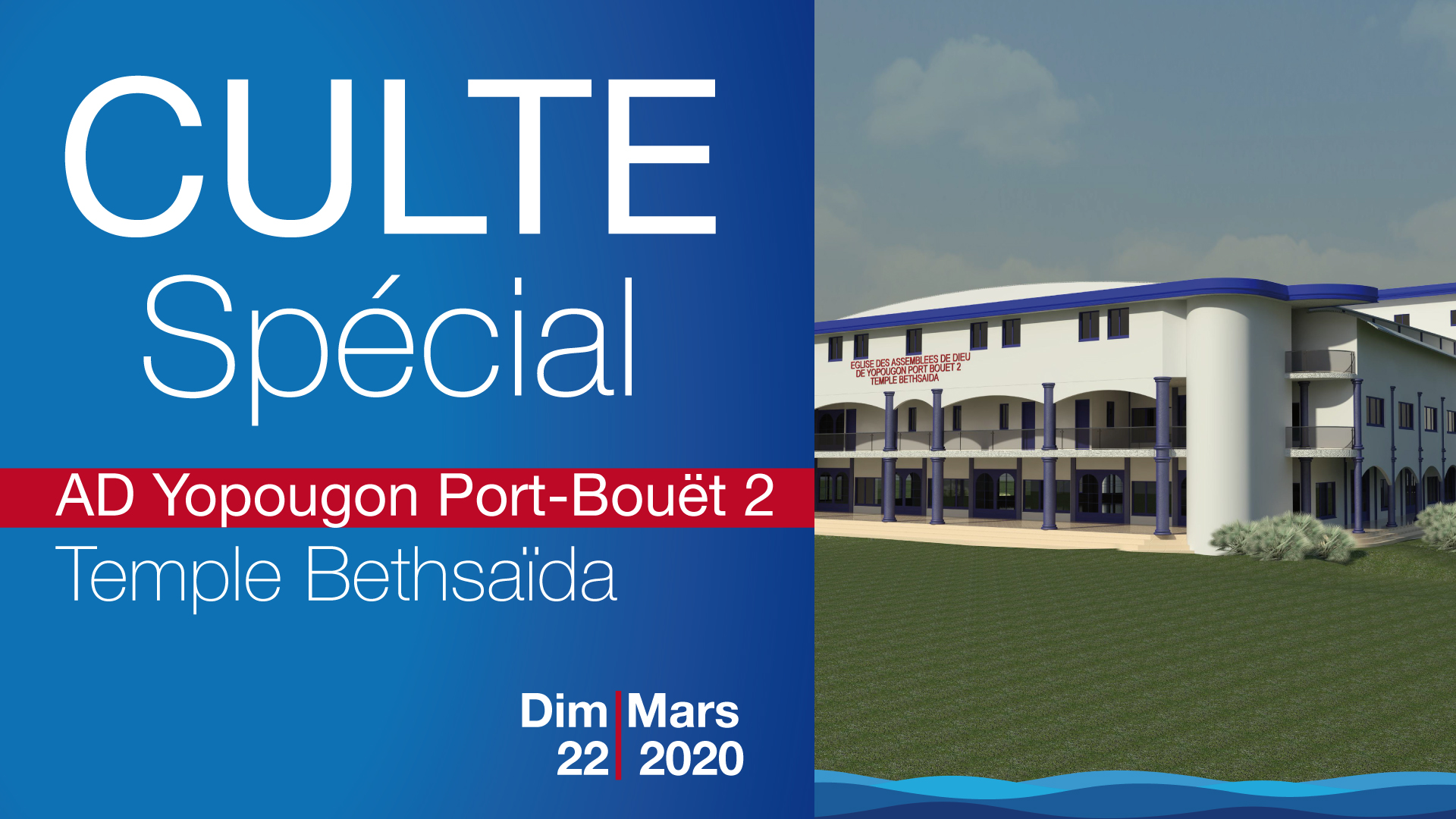 Culte Spécial du Dimanche 22 Mars 2020