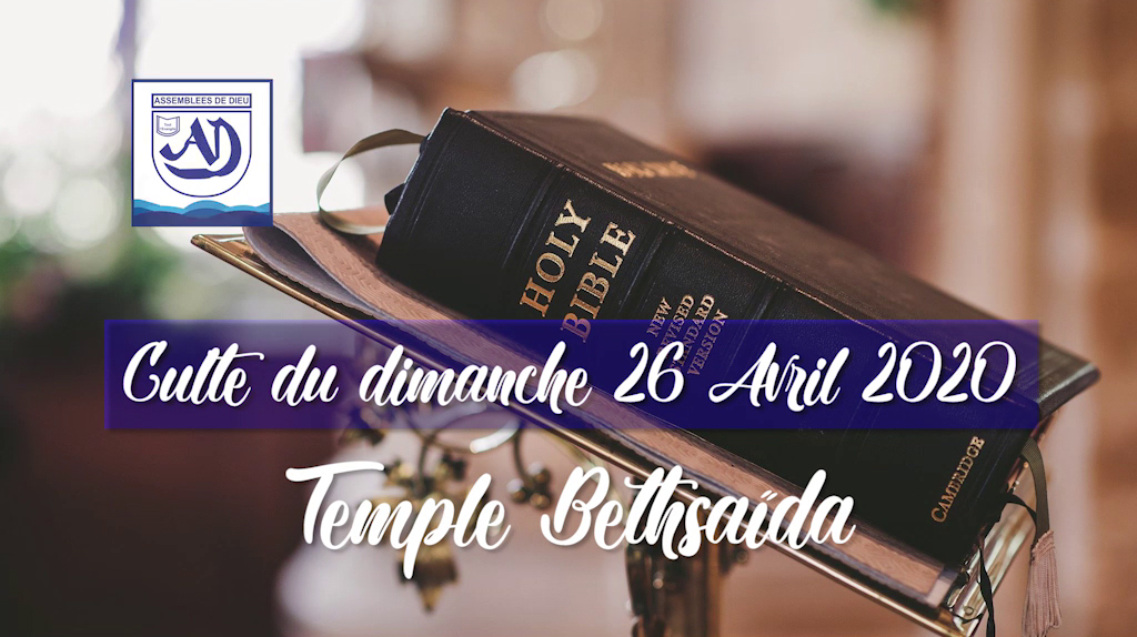 Culte Spécial du Dimanche 26 Avril 2020