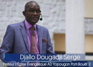Thème : Le chrétien et le service de Dieu Pasteur Djallo Dougadji Serge