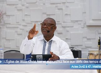 Thème : L’Église de Jésus-Christ hier et aujourd’hui face aux défis des temps de la fin !